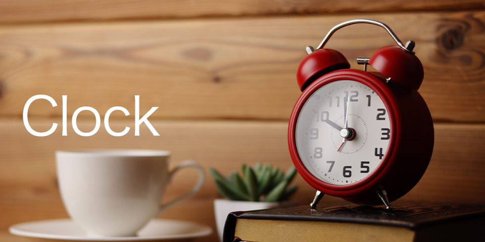 Clock 時計